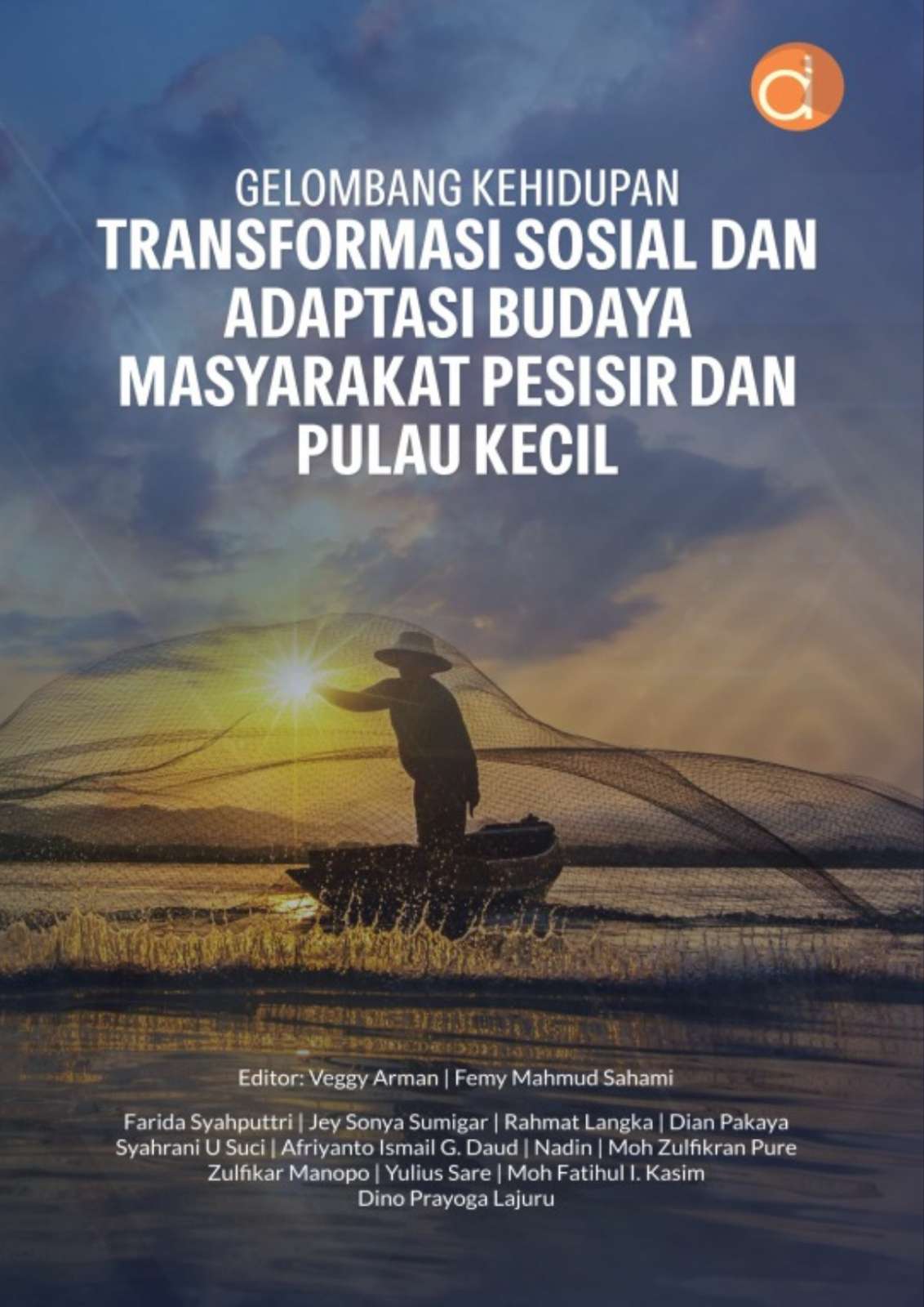 Sinergi Dosen dan Mahasiswa, Buku "Gelombang Kehidupan" Potret Transformasi Masyarakat Pesisir Indonesia